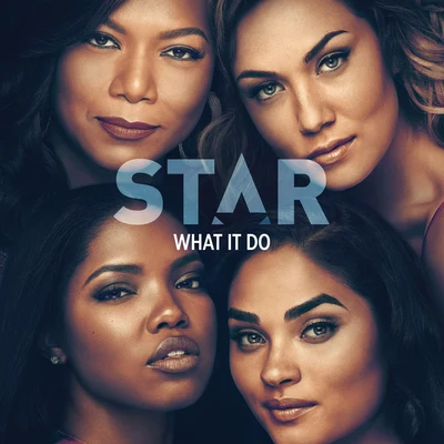 What It Do (From “Star” Season 3) 專輯 Star Cast