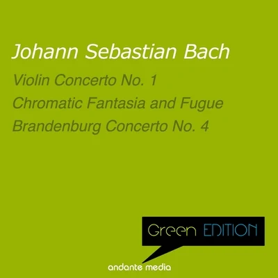 Green Edition - Bach: Violin Concerto No. 1 & Brandenburg Concerto No. 4 專輯 Christiane Jaccottet/Maria Pivka/Sylvia Cápová