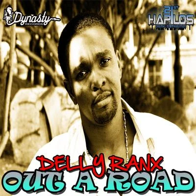 Out a Road 专辑 Delly Ranx