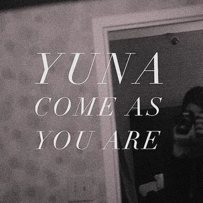 Come As You Are 專輯 Charlie Heat/YUNA