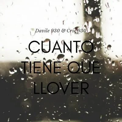 Cuanto Tiene Que Llover 專輯 El Cervera/Drippyvon/Crie 930