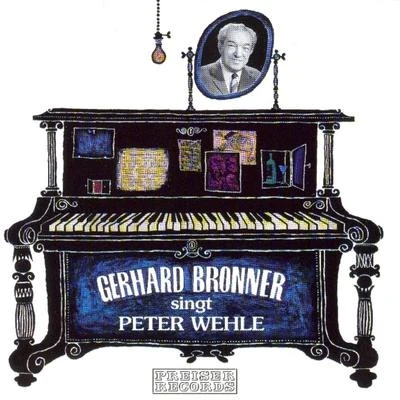 Bronner singt Wehle 專輯 Helmut Qualtinger/Gerhard Bronner/Susi Nicoletti