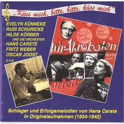 CARSTE, H.: Schlager und Erfolgsmelodien (1933-1942) 專輯 Hans Carste/Rudi Schuricke/Hans Carste Dance Orchestra