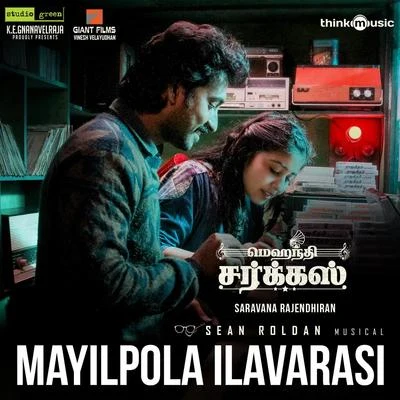 Mayilpola Ilavarasi (From "Mehandi Circus") 專輯 Sean Roldan