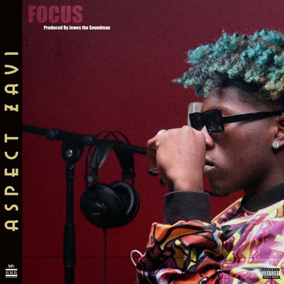 Focus 專輯 Aspect Zavi/iLoveMemphis/Kstylis