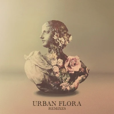 Urban Flora (Remixes) 專輯 Alina Baraz