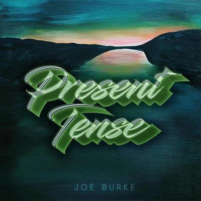 Present Tense 专辑 Joe Burke