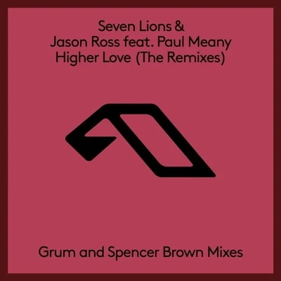 NostalghiaSeven Lions Higher Love (The Remixes)