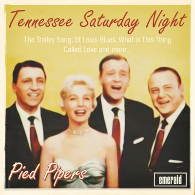 Tennessee Saturday Night 專輯 The Pied Pipers