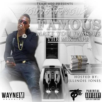 Famous Make You Famous: The Mixtape 專輯 Young Famous