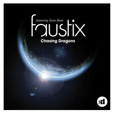 Chasing Dragons (feat. Sean Hunt) 專輯 Faustix