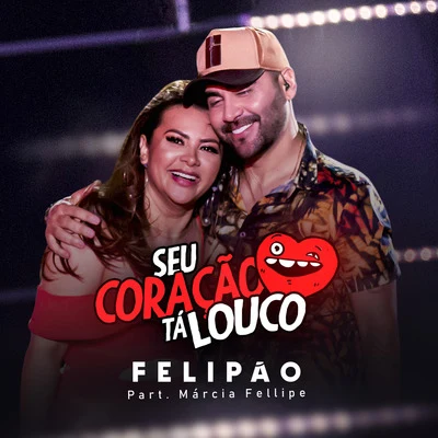 Seu Coração Tá Louco 專輯 Felipão