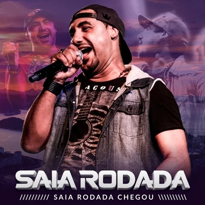 Saia Rodada Chegou 专辑 Saia Rodada