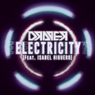 Electricity (feat. Isabel Higuero) 專輯 Draper