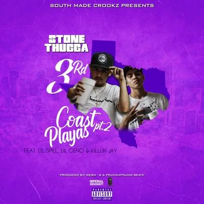 3rdcoastplayas, Pt. 2 (feat. Lil Spill, lil Geno & KilluhJay) 專輯 Stone Thugga/Young Ea$y