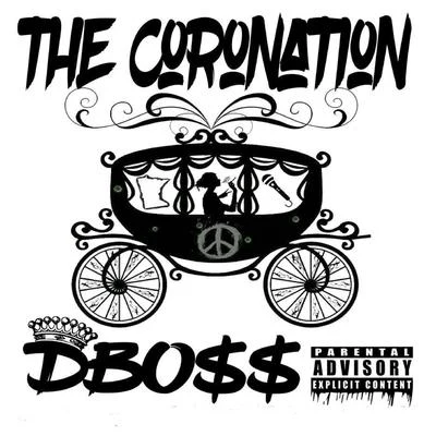 The Coronation 专辑 DBo$$