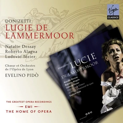 Donizetti: Lucie di Lammermoor 專輯 Robert Chilcott/Natalie Dessay/Berliner Symphoniker/Daniel Zalay/John H. West