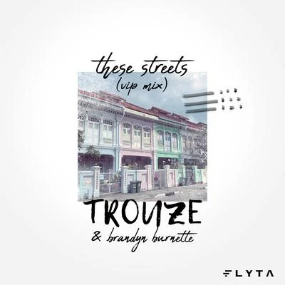 These Streets (VIP Mix) 專輯 Trouze