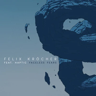 Faceless Fears 专辑 Felix Kröcher