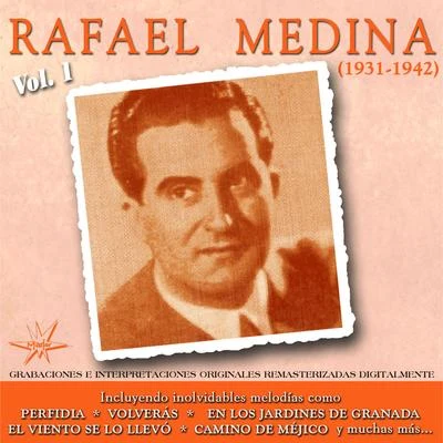 Rafael Medina, Vol. 1 (1931 - 1942 Remastered) 專輯 Rafael Medina