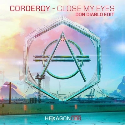 Corderoy Close My Eyes (Don Diablo Edit)