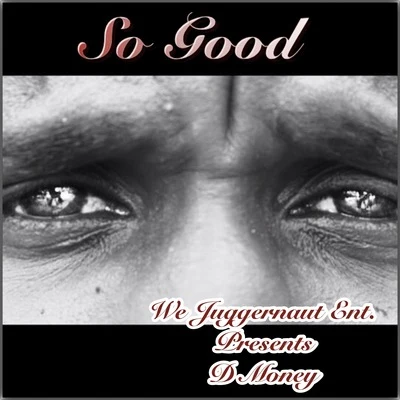 So Good 專輯 D Money/High Jinx