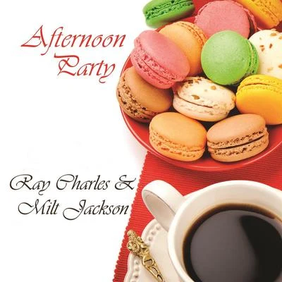 Afternoon Party 专辑 Milt Jackson/Milt Jackson And His New Sound Group/Milt Jackson Quartet/Milt Jackson All Stars (Quartet)