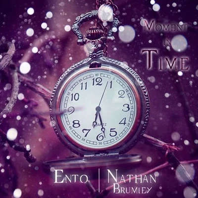 Moment In Time 专辑 Ento