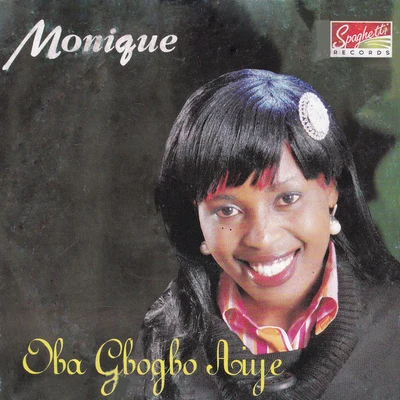 Oba Gbogbo Aiye 专辑 Monique