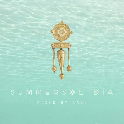 Summer Sol Día (DJ Mix) 專輯 SABO/kumira/e s o L