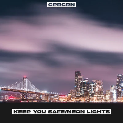 CPRCRNAlan Watts Keep You SafeNeon Lights