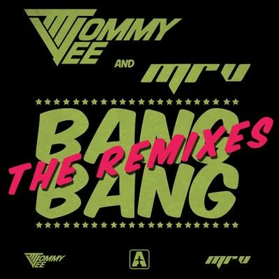 Bang Bang (The Remixes) 专辑 Tommy Vee/Mauro Ferrucci/Keller