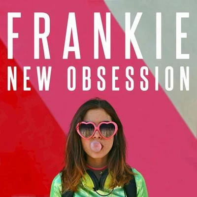 New Obsession 專輯 FRANKIE/Brooks/Sébastien Tellier/M.I.A./James Figurine