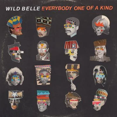 Everybody One of a Kind 專輯 Wild Belle