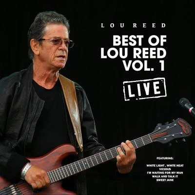 Best of Lou Reed Vol. 1 (Live) 专辑 Lou Reed