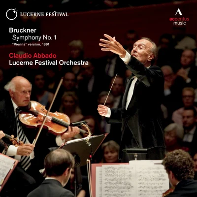 Bruckner: Symphony No. 1 in C Minor, WAB 101 專輯 Lucerne Festival Orchestra