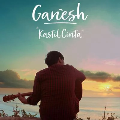 Kastil Cinta 專輯 Aditya Bheemathati/Akshay Singh/Karuna varadareddy/Harsha Prawin/Ganesh