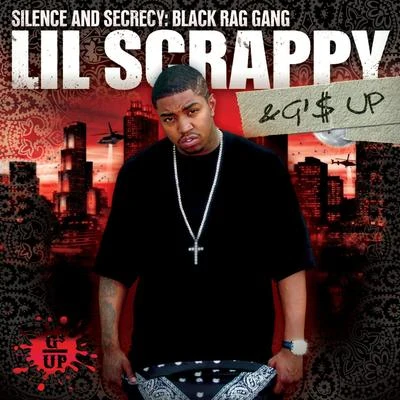 Silence & Secrecy: Black Rag Gang (Clean Album) 專輯 Lil Scrappy