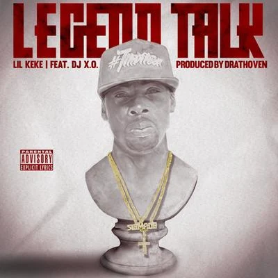 Lil' Keke Legend Talk