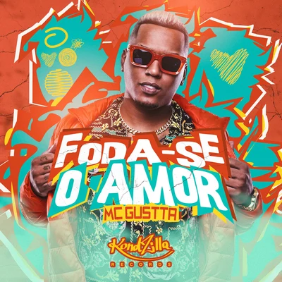 Foda-Se o Amor 專輯 MC DG/MC Dtroz Original/MC Gustta/GS O Rei do Beat