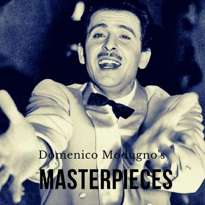 Domenico Modugnos Masterpieces 專輯 Domenico Modugno/Paolo Conte/Tony Renis/Renato Rascel/Charles Blackwell