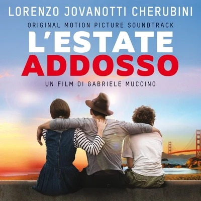 LEstate Addosso (Original Motion Picture Soundtrack) 專輯 Jovanotti/Marc Lavoine