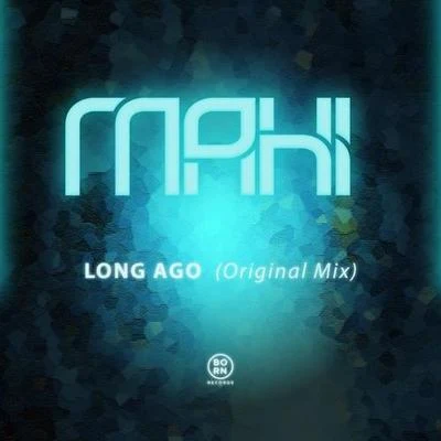 Long Ago (Original Mix) 專輯 TR/Mahi