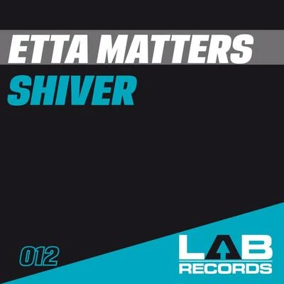 Shiver 專輯 Etta Matters