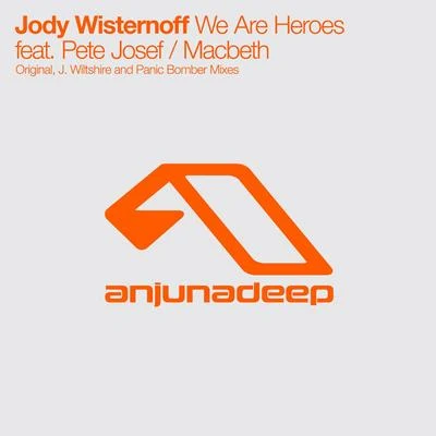 We Are HeroesMacbeth 专辑 Jody Wisternoff