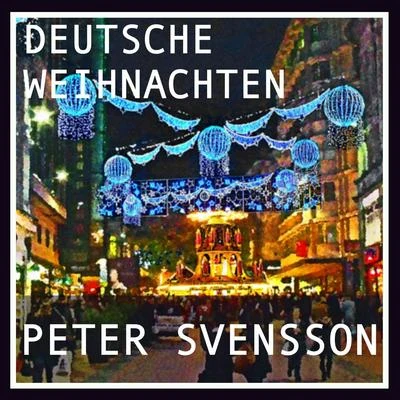 Peter Svensson Deutsche Weihnachten