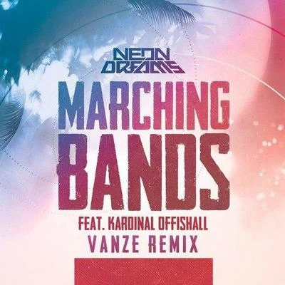 Marching Bands (Vanze Remix) 专辑 Vanze