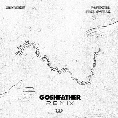 Farewell (Goshfather Remix) 專輯 Goshfather/Johnny Valentine