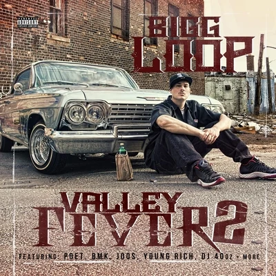 Bigg LoopB-DawgDJ 40ozDavina Valley Fever 2