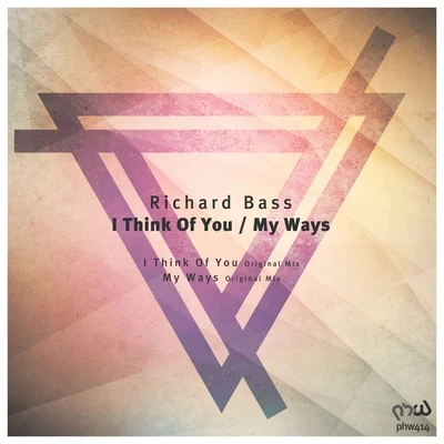 I Think of YouMy Ways 專輯 Richard Bass